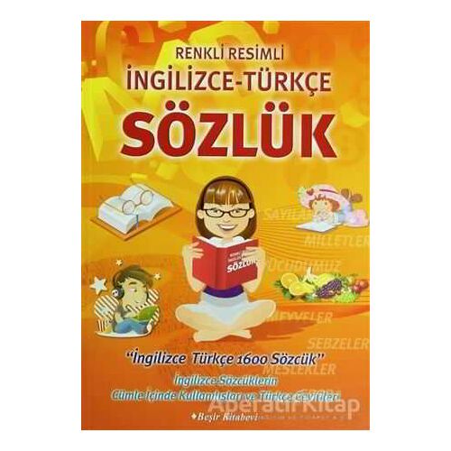 Renkli Resimli İngilizce Türkçe Sözlük - Itır Yıldız - Beşir Kitabevi