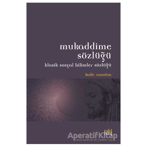 Mukaddime Sözlüğü - Kadir Canatan - Eski Yeni Yayınları