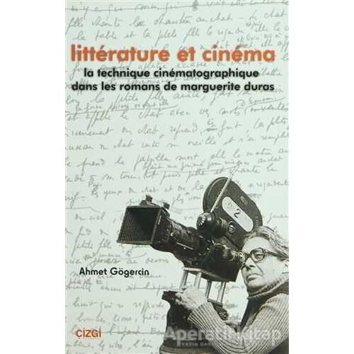 Litterature Et Cinema - Ahmet Gögercin - Çizgi Kitabevi Yayınları