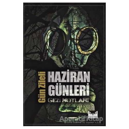 Haziran Günleri - Gezi Notları - Gün Zileli - Büyülüdağ Yayınları