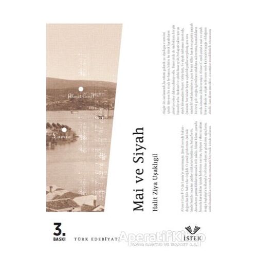 Mai ve Siyah - Halid Ziya Uşaklıgil - İstek Yayınları