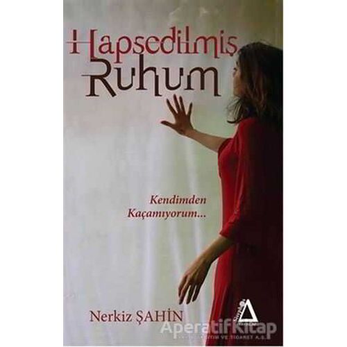 Hapsedilmiş Ruhum - Nerkiz Şahin - Sisyphos Yayınları