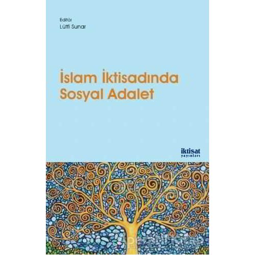 İslam İktisadında Sosyal Adalet - Osamah Hussain Al Rawashdeh - İktisat Yayınları
