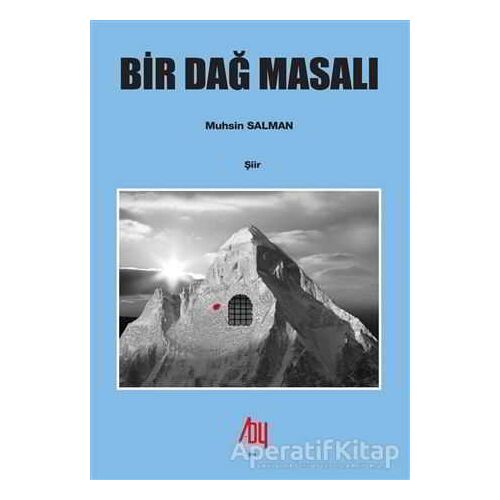 Bir Dağ Masalı - Muhsin Salman - Baygenç Yayıncılık