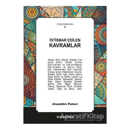 İstismar Edilen Kavramlar - Alaeddin Palevi - Mukattaa Yayınları