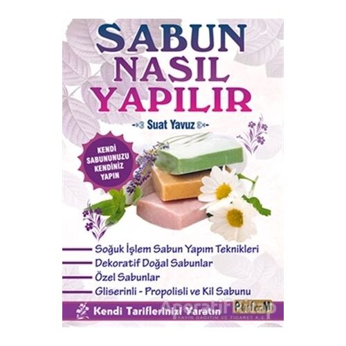 Sabun Nasıl Yapılır - Suat Yavuz - Platform Yayınları