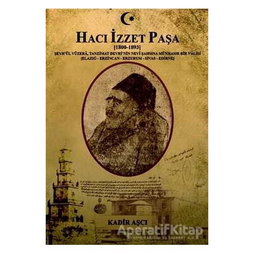 Hacı İzzet Paşa - Kadir Aşçı - Kutup Yıldızı Yayınları