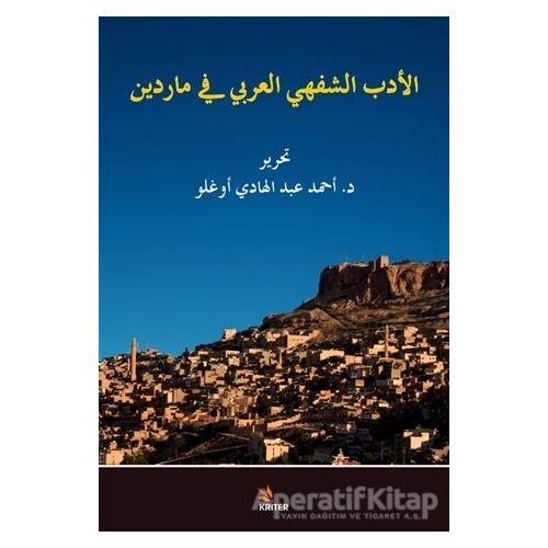 El Edebuş - Şefehil - Arabi fi Mardin - Ahmet Abdülhadioğlu - Kriter Yayınları
