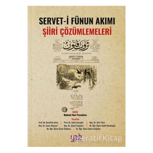Servet-i Fünun Akımı Şiiri Çözümlemeleri - Kolektif - Yade Kitap