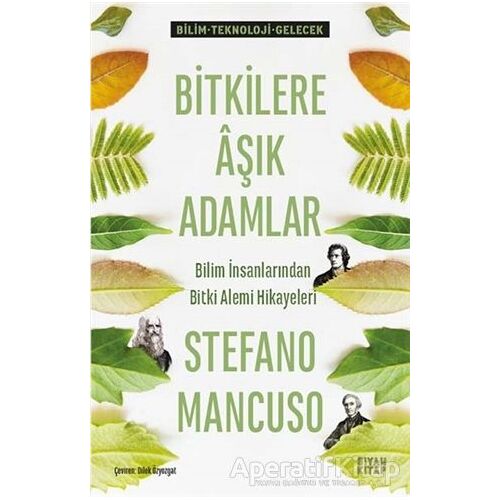 Bitkilere Aşık Adamlar - Stefano Mancuso - Siyah Kitap