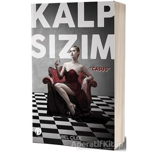 Kalp Sızım - Casus - Sibel Çilek - Herdem Kitap