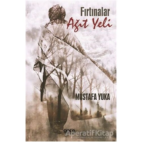 Fırtınalar Ağıt Yeli - Mustafa Yuka - Gece Kitaplığı