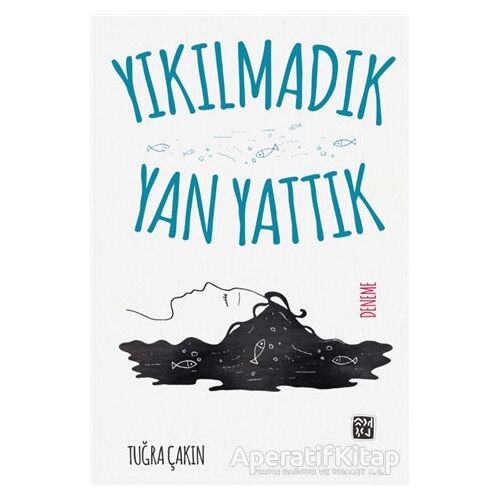 Yıkılmadık Yan Yattık - Tuğra Çakın - Kutlu Yayınevi