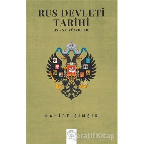 Rus Devleti Tarihi - Nahide Şimşir - Post Yayınevi