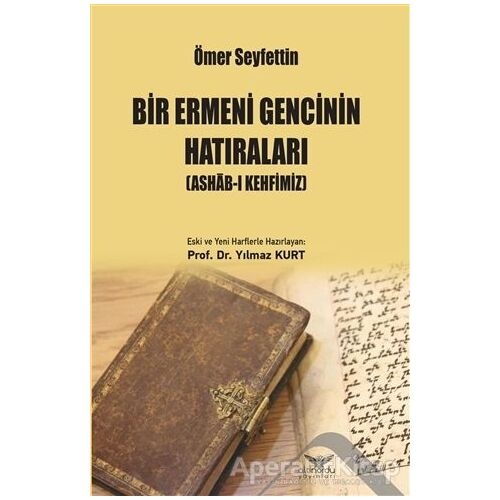 Bir Ermeni Gencinin Hatıraları - Ömer Seyfettin - Altınordu Yayınları