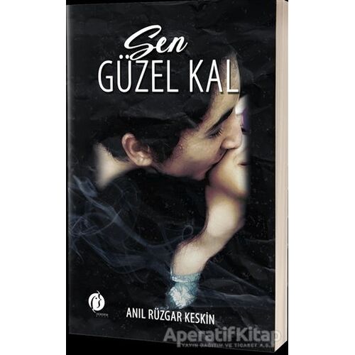 Sen Güzel Kal - Anıl Rüzgar Keskin - Herdem Kitap