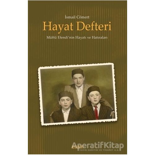 Hayat Defteri - İsmail Cömert - Kitabevi Yayınları