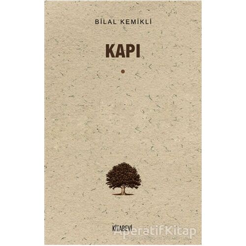Kapı - Bilal Kemikli - Kitabevi Yayınları