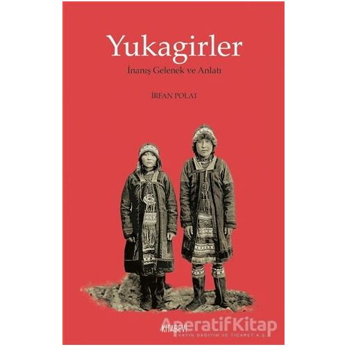 Yukagirler - İrfan Polat - Kitabevi Yayınları