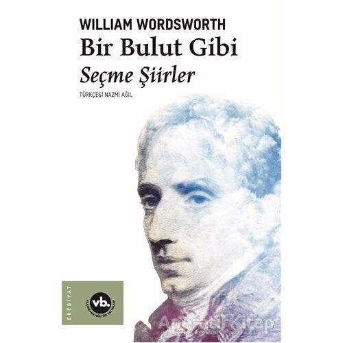 Bir Bulut Gibi - William Wordsworth - Vakıfbank Kültür Yayınları