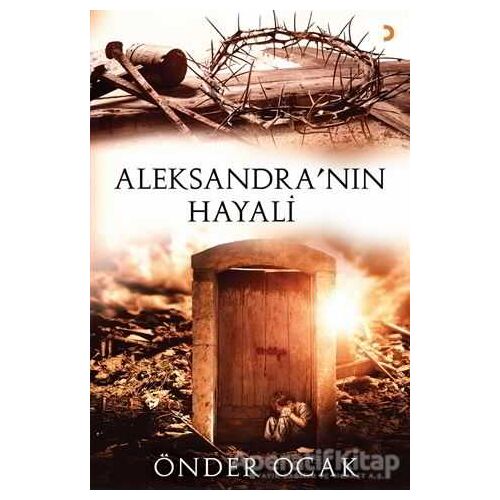 Aleksandra’nın Hayali - Önder Ocak - Cinius Yayınları