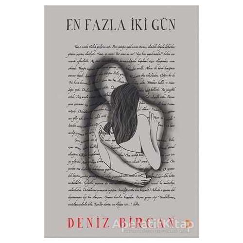 En Fazla İki Gün - Deniz Bircan - Cinius Yayınları