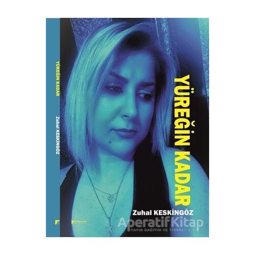 Yüreğin Kadar - Zuhal Keskingöz - Karahan Kitabevi