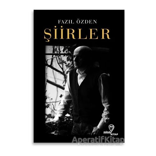 Şiirler - Fazıl Özden - Mana Kitap