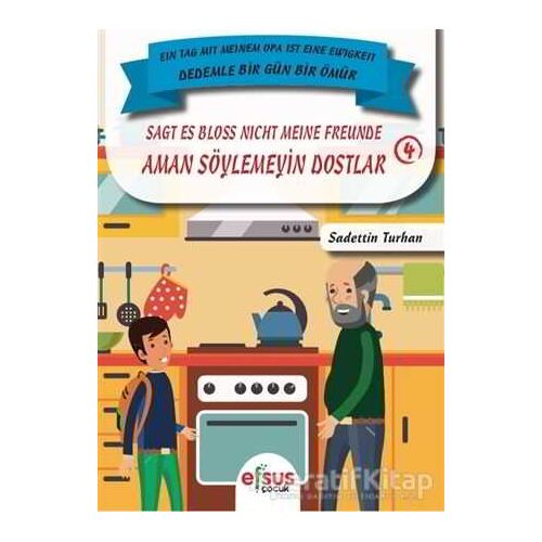 Aman Söylemeyin Dostlar - Sagt Es Bloss Nicht Meine Freunde - Sadettin Turhan - Efsus Yayınları