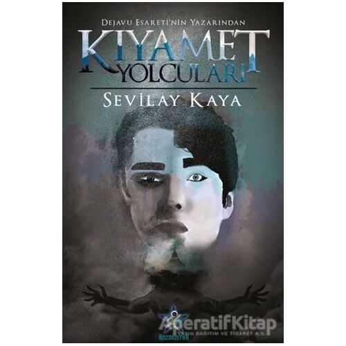 Kıyamet Yolcuları - Sevilay Kaya - Kozmostar Yayınevi