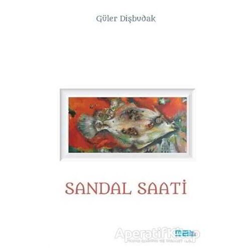 Sandal Saati - Güler Dişbudak - Mat Kitap