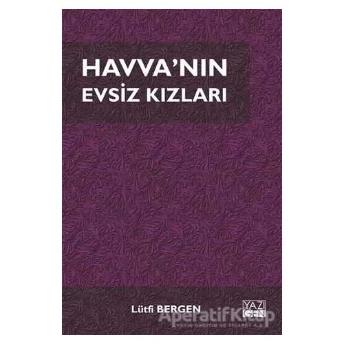 Havvanın Evsiz Kızları - Lütfi Bergen - Yazıgen Yayınevi