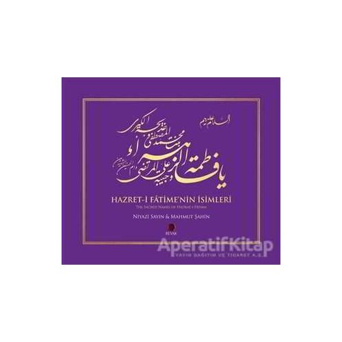 Hazret-i Fatimenin İsimleri / The Sacred Names of Hadrat-i Fatima - Niyazi Sayın - Revak Kitabevi
