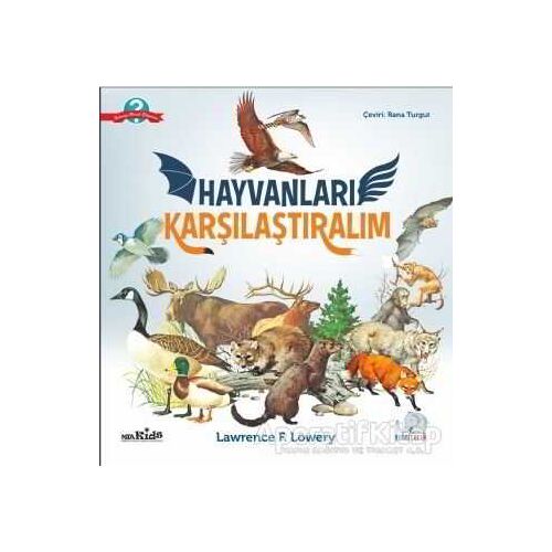 Hayvanları Karşılaştıralım - Lawrence F. Lowery - Nobel Çocuk