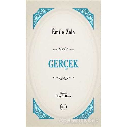 Gerçek - Emile Zola - Islık Yayınları