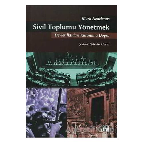 Sivil Toplumu Yönetmek - Mark Neocleous - Nota Bene Yayınları