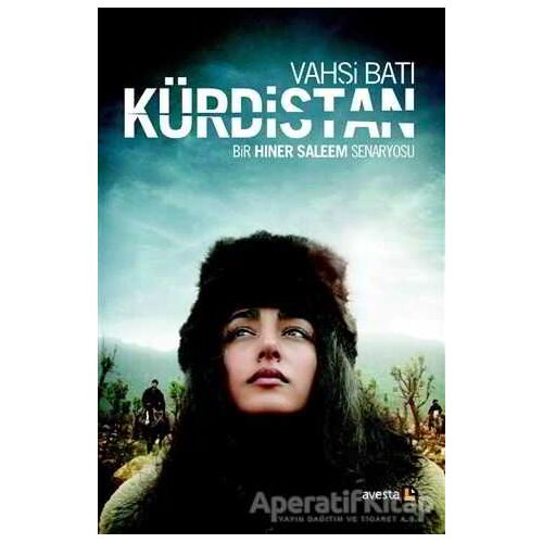 Vahşi Batı Kürdistan - Hiner Saleem - Avesta Yayınları