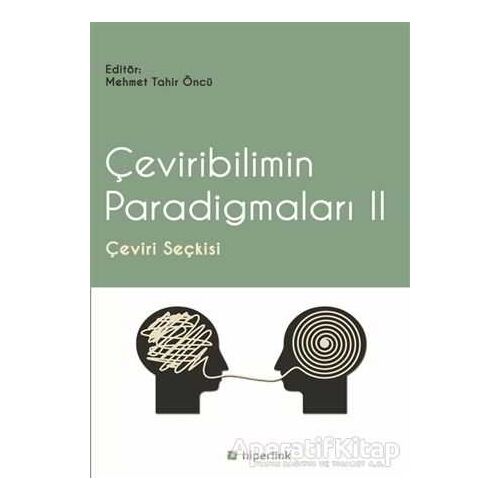 Çeviribilimin Paradigmaları 2 - Kolektif - Hiperlink Yayınları