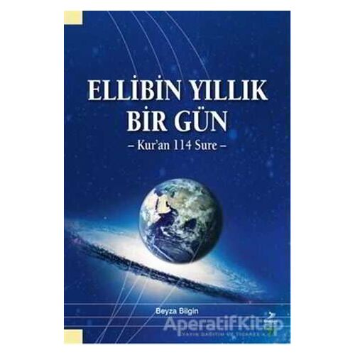 Ellibin Yıllık Bir Gün - Beyza Bilgin - Grafiker Yayınları
