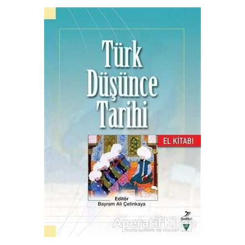 Türk Düşünce Tarihi El Kitabı - Müfit Selim Saruhan - Grafiker Yayınları