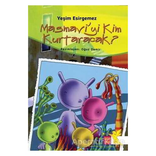 Masmavi’yi Kim Kurtaracak - Yeşim Esirgemez - İkaros Yayınları