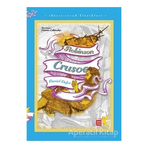 Robinson Crusoe - İkaros Çocuk Klasikleri (İki Farklı Renkte) - Daniel Defoe - İkaros Yayınları