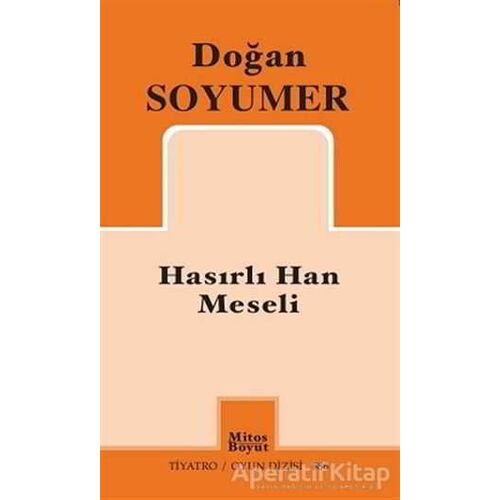 Hasırlı Han Meseli - Doğan Soyumer - Mitos Boyut Yayınları