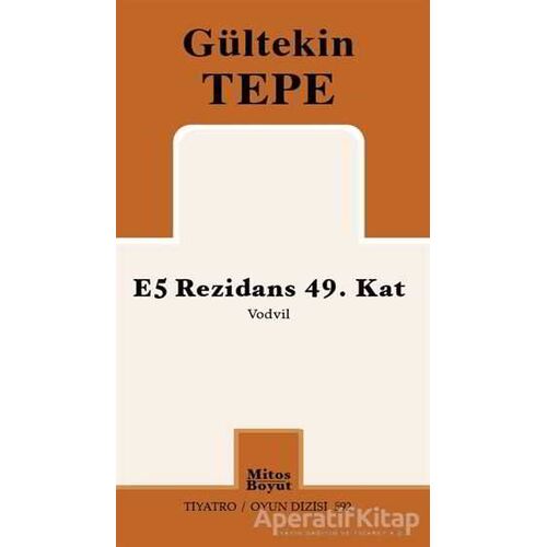E5 Rezidans 49. Kat - Gültekin Tepe - Mitos Boyut Yayınları