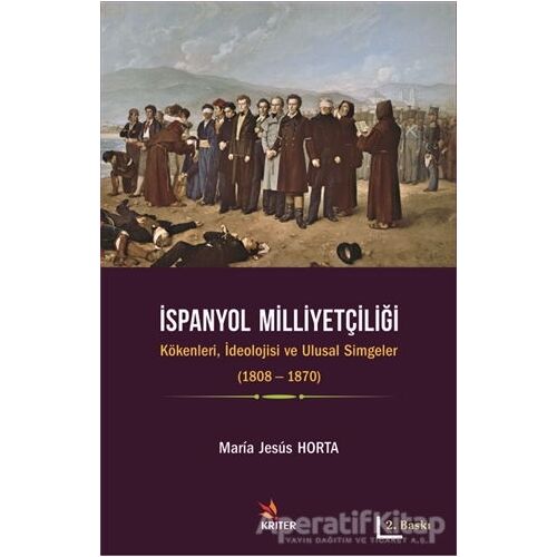 İspanyol Milliyetçiliği - Maria Jesus Horta - Kriter Yayınları