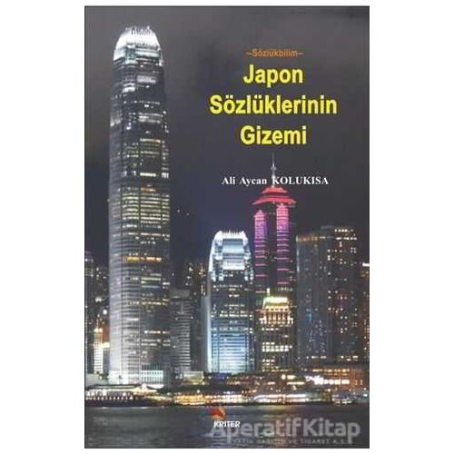 Japon Sözcükleri Gizemi - Ali Aycan Kolukısa - Kriter Yayınları