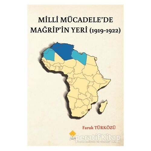Milli Mücadele’de Mağrip’in Yeri (1919-1922) - Faruk Türközü - Duvar Kitabevi