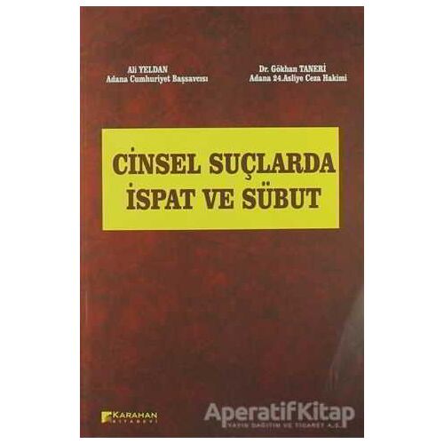 Cinsel Suçlarda İspat ve Sübut - Gökhan Taneri - Karahan Kitabevi
