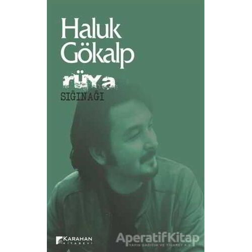 Rüya Sığınağı - Haluk Gökalp - Karahan Kitabevi