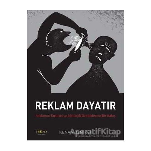 Reklam Dayatır - Kenan Demirci - Ütopya Yayınevi